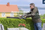 Foarfecă pentru gard viu Husqvarna Aspire™ H50-P4A cu acumulator și încărcător - imagine 2